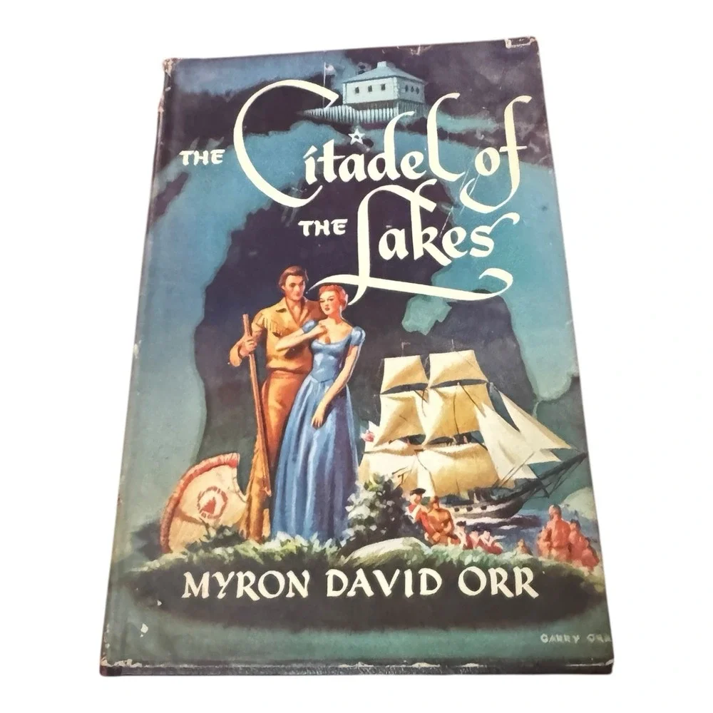 The Citadel of the Lakes, Myron David‎ Orr, Hardcover in Jacket, 1952